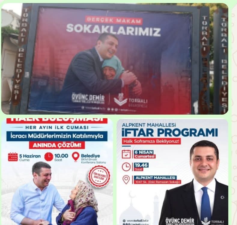  TORBALI’NIN PARASI, CADDELERDEKİ RESİMLER: HİZMET Mİ, KURUMSAL İLETİŞİM Mİ
