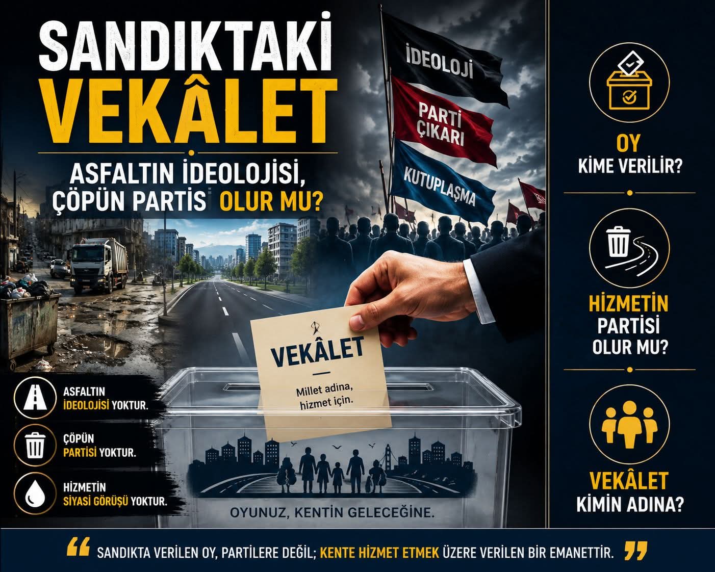 Sandıktaki Vekâlet: Asfaltın İdeolojisi, Çöpün Partisi Olur Mu?